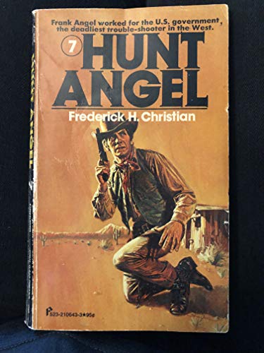 Beispielbild fr HUNT ANGEL (Seventh Book Seven #7 in Frank ANGEL series - Toughest Trouble Shooter in the west) Madison Massacre zum Verkauf von Comic World