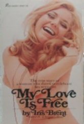 My Love is Free (9780523006611) by Iris Brent; (Iris Bancroft)