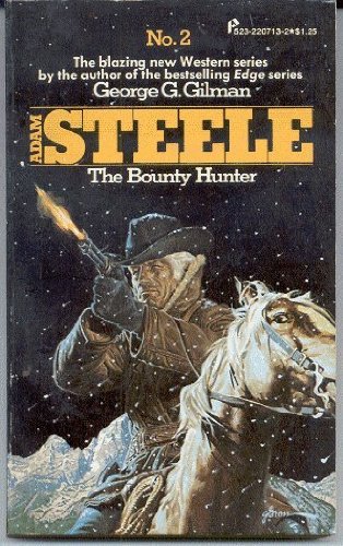 Stock image for THE BOUNTY HUNTER. (#2 in Adam Steele Series ). for sale by Comic World