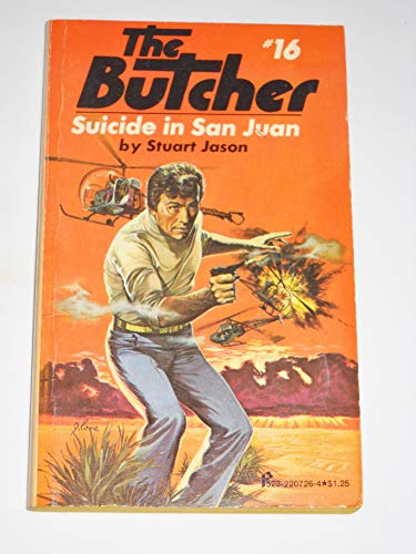 Stock image for SUICIDE IN SAN JUAN (#16 in the Butcher Series ); for sale by Comic World