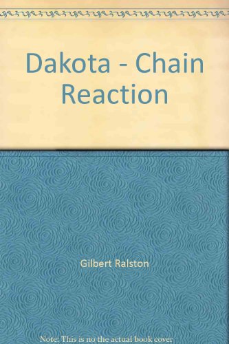 Imagen de archivo de Dakota #5: Chain Reaction a la venta por ThriftBooks-Atlanta
