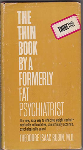 Beispielbild fr The thin book by a formerly fat psychiatrist zum Verkauf von ThriftBooks-Atlanta