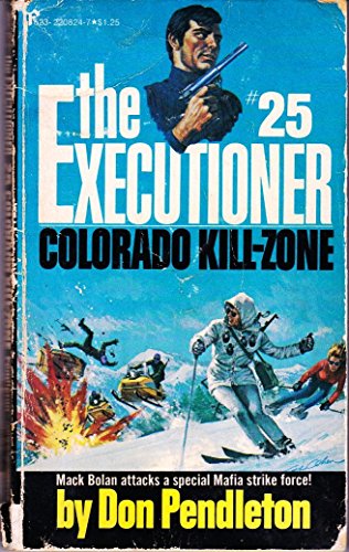 The Executioner #25: Colorado Kill-Zone -- First 1st Printing - Don Pendleton