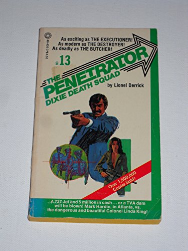 Beispielbild fr The Penetrator 13: Dixie Death Squad zum Verkauf von ThriftBooks-Atlanta
