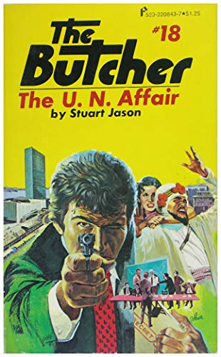 9780523008431: The Butcher, the U. N. Affair (#18)