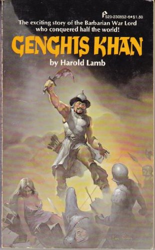 GENGHIS KHAN. ( Pinnacle Book ); The Mongol - The epic story of the Barbarian war Lord who conquered half the World - Lamb, Harold.