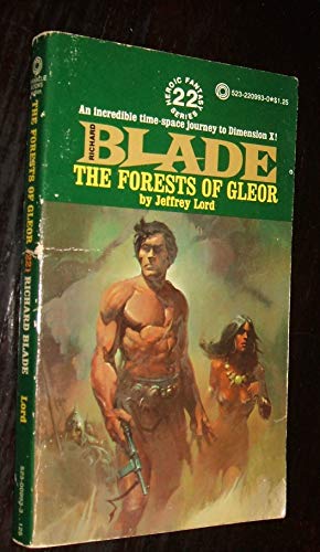 Imagen de archivo de Forests of Gleor: Richard Blade Series No 22 a la venta por Better World Books