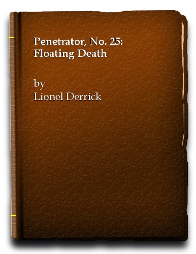 Stock image for Penetrator, No. 25: Floating Death for sale by Top Notch Books