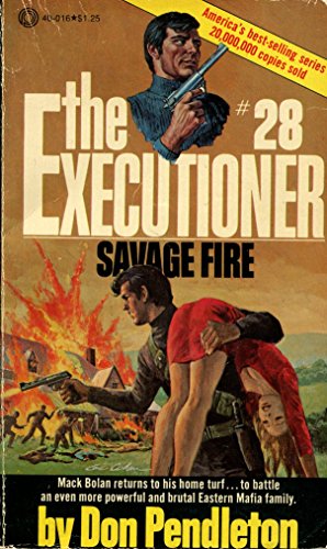 Beispielbild fr Savage Fire [The Executioner #28] zum Verkauf von Better World Books