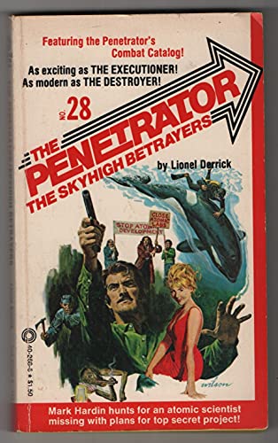 Beispielbild fr Penetrator, No. 28: The Skyhigh Betrayers zum Verkauf von HPB Inc.