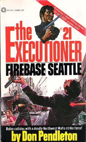 Stock image for Executioner No.21. Firebase Seattle for sale by M. W. Cramer Rare and Out Of Print Books
