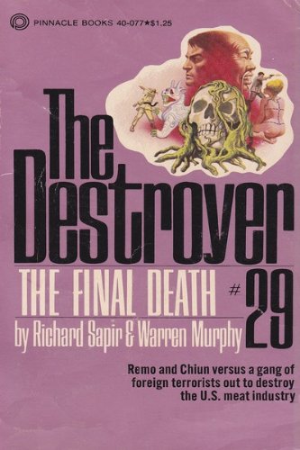 The Destroyer # 29 : The Final Death .