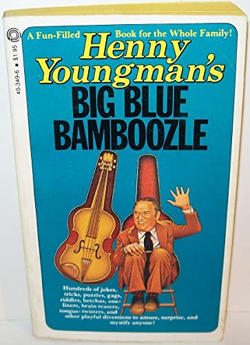 Stock image for Henny Youngman's Big Blue Bamboozle for sale by POQUETTE'S BOOKS