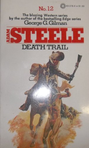 Imagen de archivo de DEATH TRAIL. (#12 in Adam Steele Series ). a la venta por Comic World