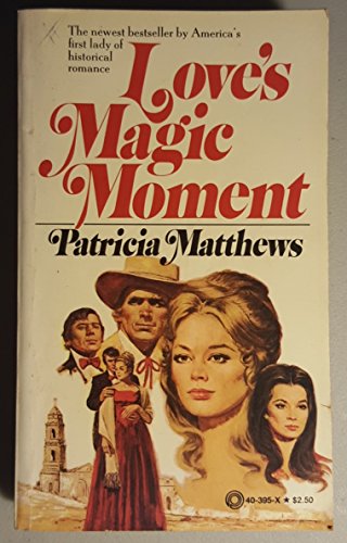 Imagen de archivo de Love's Magic Moment a la venta por Lighthouse Books and Gifts