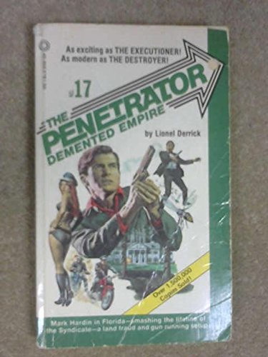 Stock image for Penetrator, No. 17: Demented Empire for sale by ThriftBooks-Atlanta