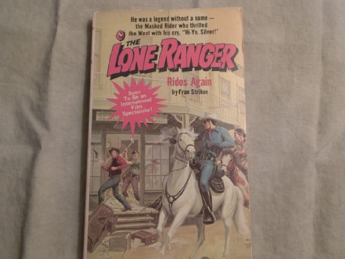 Beispielbild fr The Lone Ranger Rides Again zum Verkauf von ThriftBooks-Dallas
