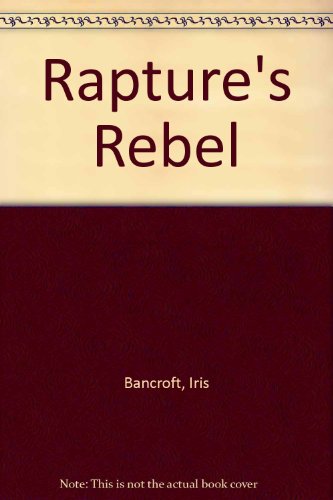 Stock image for Rapture's Rebel for sale by Better World Books: West