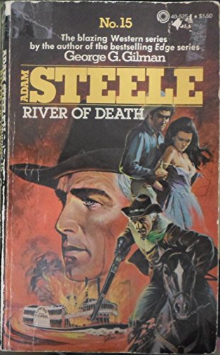 Stock image for RIVER OF DEATH. (#15 in Adam Steele Series ). for sale by Comic World