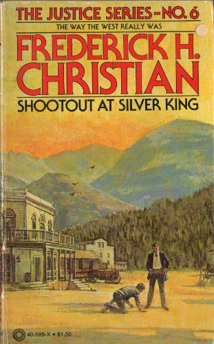 Imagen de archivo de Shootout at Silver King a la venta por ThriftBooks-Dallas