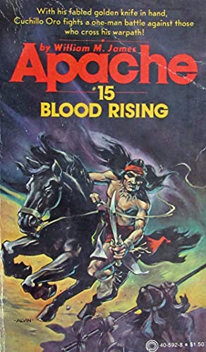 Blood Rising (Apache) (9780523405926) by James, William M.