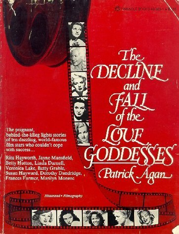 Stock image for The decline and fall of the love goddesses for sale by HPB-Emerald