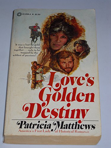 Stock image for Love's Golden Destiny for sale by Lighthouse Books and Gifts