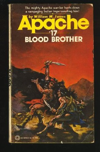 Blood Brother (Apache) (9780523406947) by James, William M.