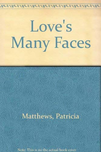 Beispielbild fr Love's Many Faces zum Verkauf von Better World Books