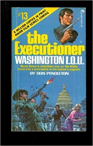 Stock image for The Executioner #13 Washington I.o.u. for sale by Front Cover Books