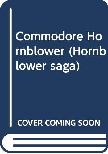 Beispielbild fr Commodore Hornblower (Hornblower saga) zum Verkauf von Wonder Book