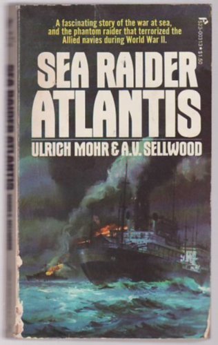 Sea Raider Atlantis (Pinnacle War Books) - Ulrich Mohr, A. V. Sellwood
