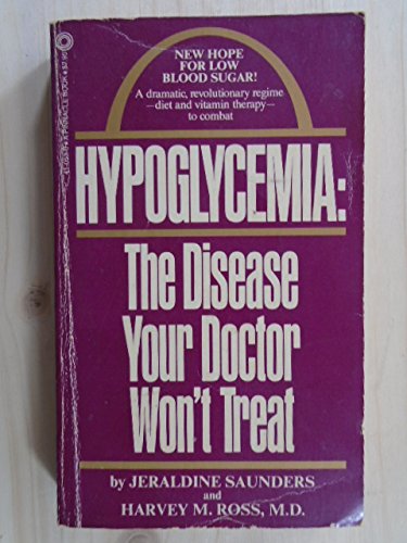 Stock image for Hypoglycema: The Disease Your Doctor Won't Treat (A Pinnacle Book) for sale by gearbooks
