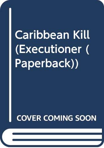 Caribbean Kill (Executioner (Paperback)) (9780523410746) by Pendleton, Don