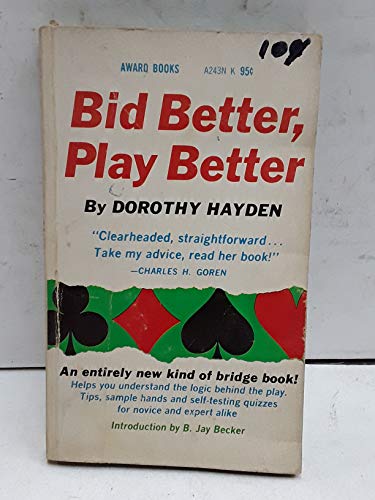 Beispielbild fr Bid Better, Play Better: How to Think At the Bridge Table zum Verkauf von Idaho Youth Ranch Books