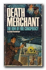 Stock image for Death Merchant: The Rim of Fire Conspiracy for sale by ThriftBooks-Dallas