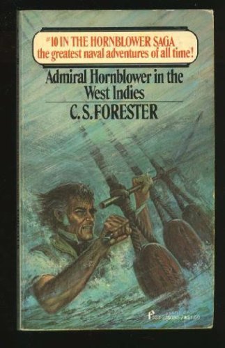 Stock image for Admiral Hornblower in the West Indies (Hornblower Saga, No 10) for sale by R Bookmark