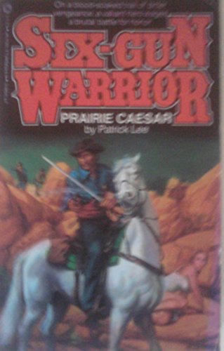 Beispielbild fr Prairie Caesar (Six Gun Warrior) zum Verkauf von Ergodebooks