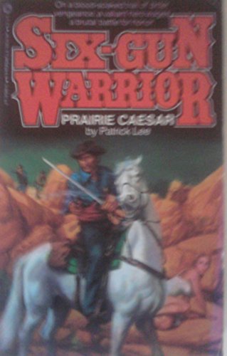 9780523414980: Prairie Caesar (Six Gun Warrior)