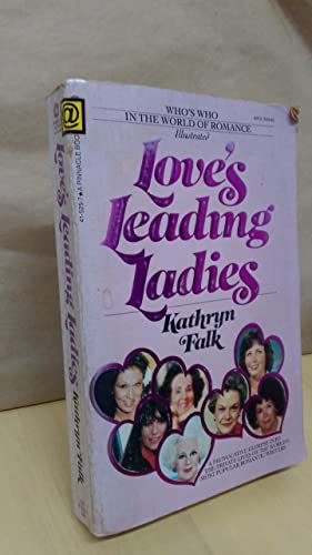 Love's Leading Ladies (9780523415253) by Falk, Kathryn