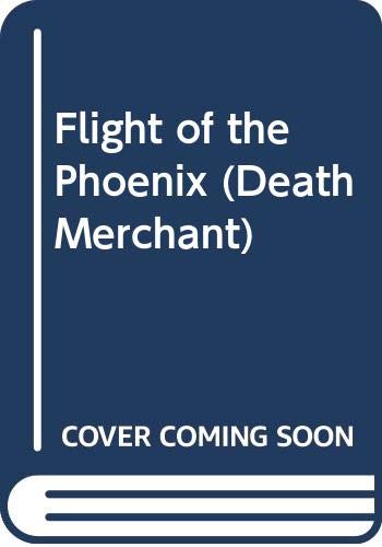 Beispielbild fr Flight of the Phoenix (Death Merchant) zum Verkauf von Half Price Books Inc.