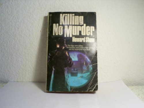 Imagen de archivo de Killing No Murder a la venta por LONG BEACH BOOKS, INC.