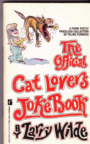 Beispielbild fr The Official Cat Lovers and Dog Lovers Joke Book zum Verkauf von Archives Books inc.