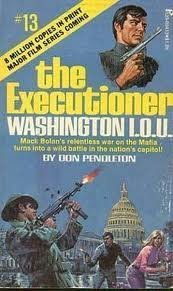 Washington I.O.U. (Executioner Series) (9780523418551) by Pendleton, Don