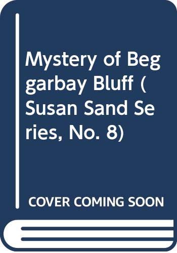 9780523419657: Mystery of Beggarbay Bluff (Susan Sand Series, No. 8)