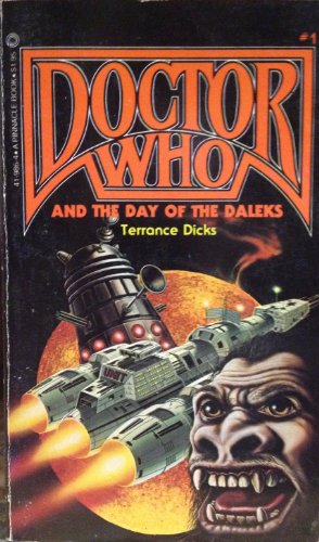 Imagen de archivo de DOCTOR WHO AND THE DAY OF THE DALEKS. [ USA Book Series #1 - Based on the Classic BBC TV Television Dr. Who Series SF Serial ] a la venta por Comic World