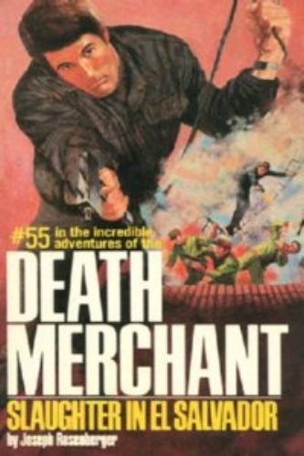 Beispielbild fr Slaughter in El Salvador (Death Merchant) zum Verkauf von Robinson Street Books, IOBA