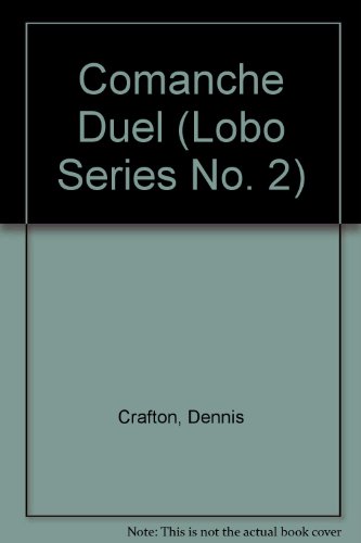 Comanche Duel (Lobo Series)