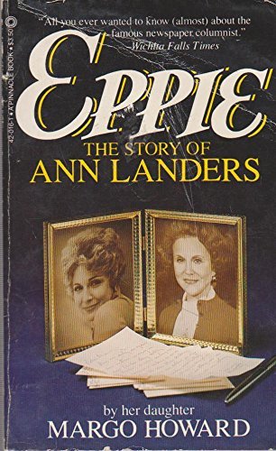 Beispielbild fr Eppie: The Story of Ann Landers zum Verkauf von Top Notch Books