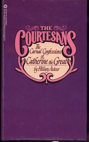 9780523421414: The Carnal Confessions of Catherine the Great (Courtesans)
